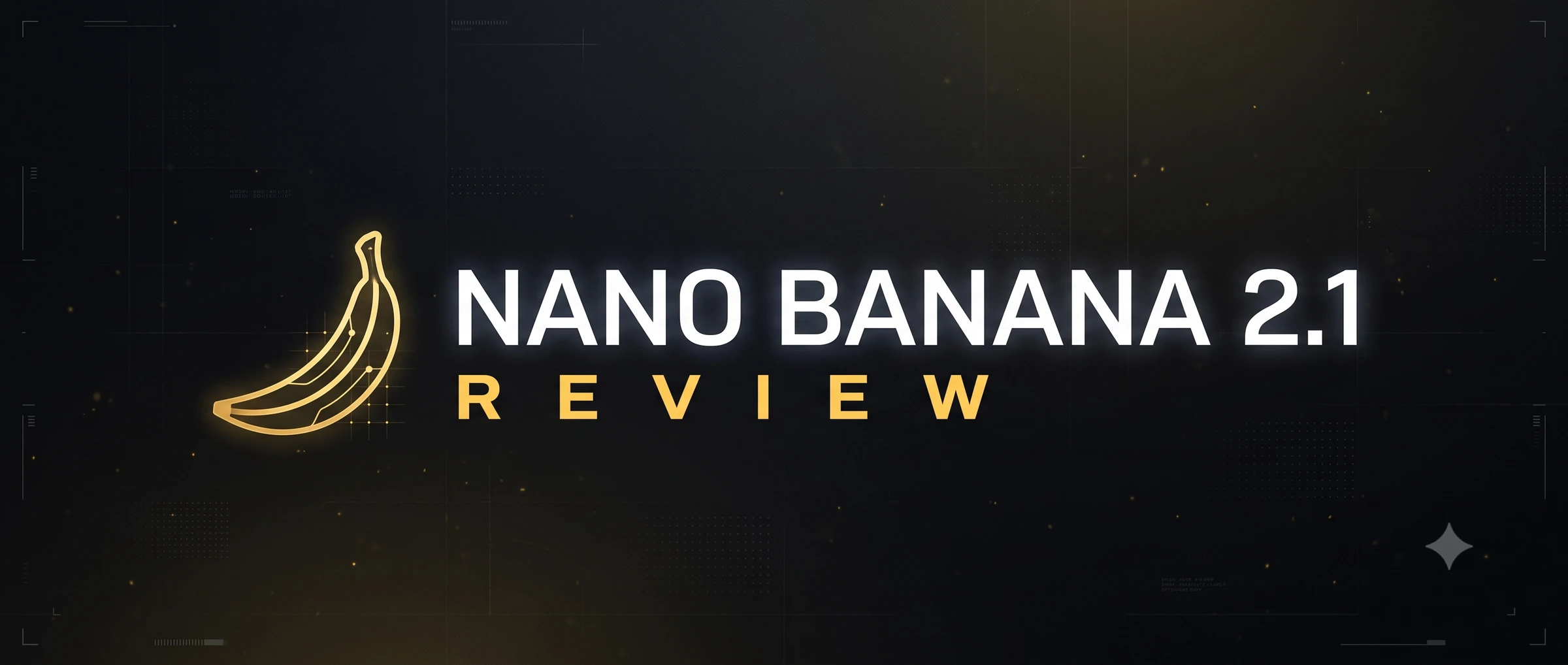 Nano Banana 2.1 Review: Use Cases and 37 Prompts